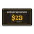 Redneck Legends $25 gift card — black and gold western saloon design with star border